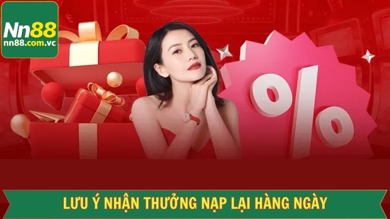 Lưu ý để nhận thưởng nạp lại thành công